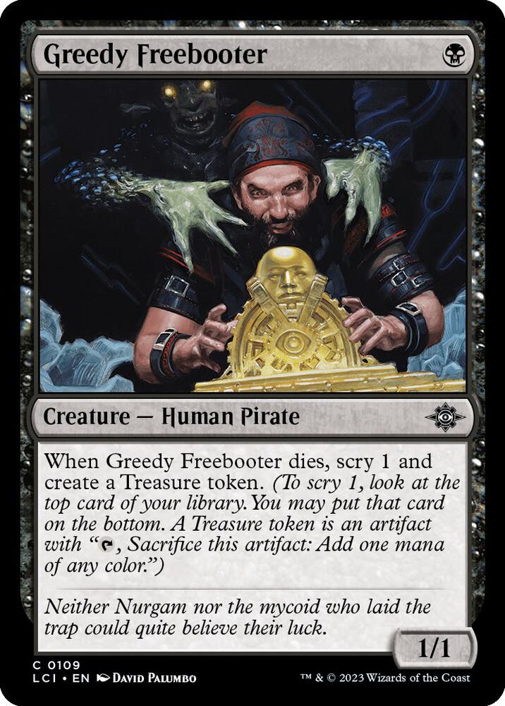 Greedy Freebooter [The Lost Caverns of Ixalan] 109