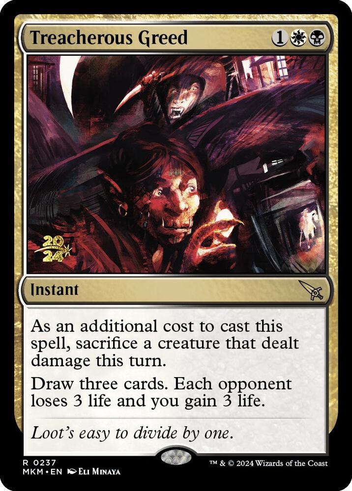 Treacherous Greed [Prerelease Cards] 237