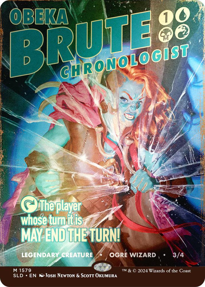 Obeka, Brute Chronologist (Rainbow Foil) [Secret Lair Drop Series] 1579
