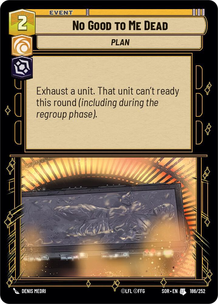 No Good to Me Dead [Spark of Rebellion] 186/252