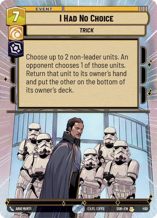 I Had No Choice (Hyperspace) [Spark of Rebellion] 450