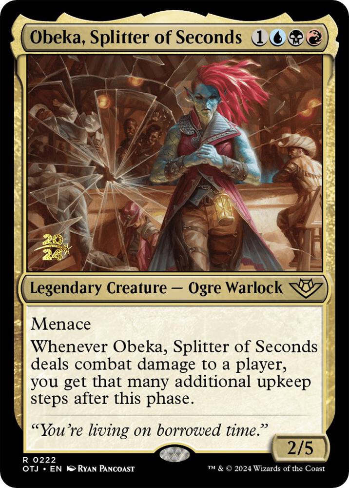 Obeka, Splitter of Seconds [Prerelease Cards] 222