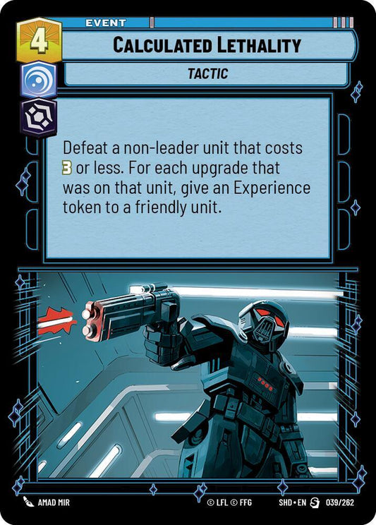 Calculated Lethality [Shadows of the Galaxy] 039/262