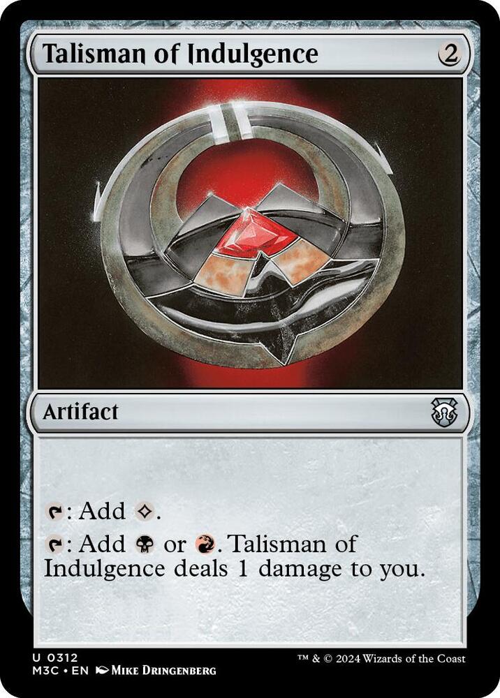 Talisman of Indulgence [Commander: Modern Horizons 3] 312