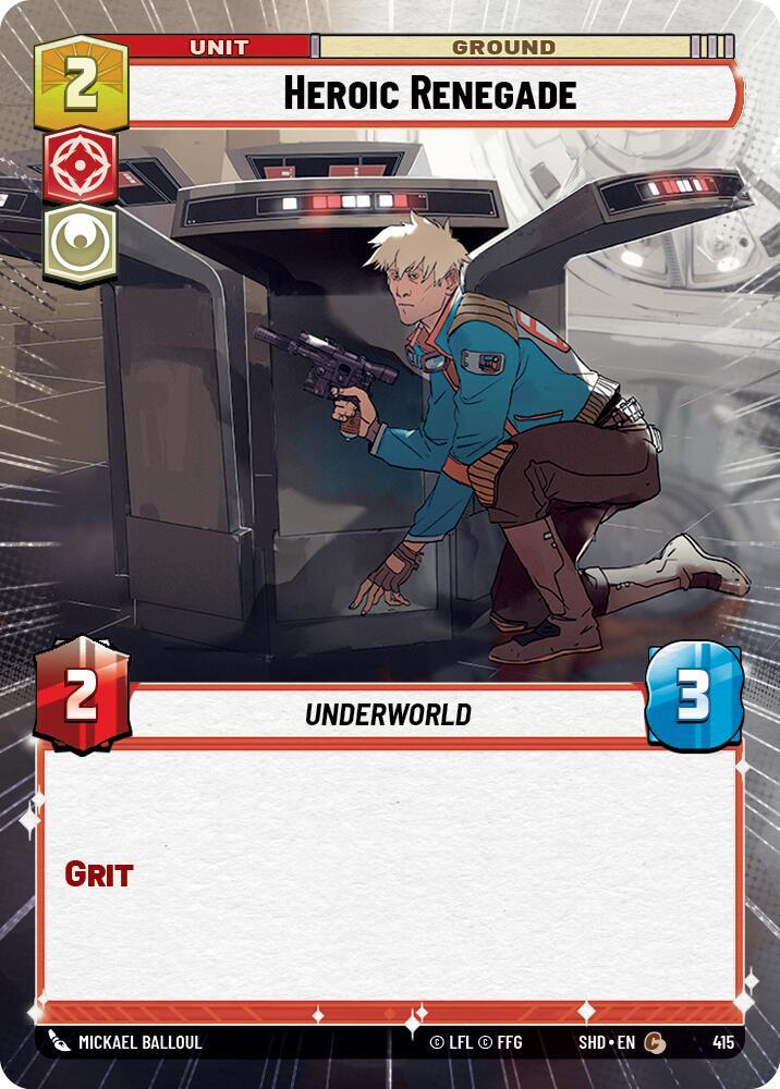 Heroic Renegade (Hyperspace) [Shadows of the Galaxy] 415