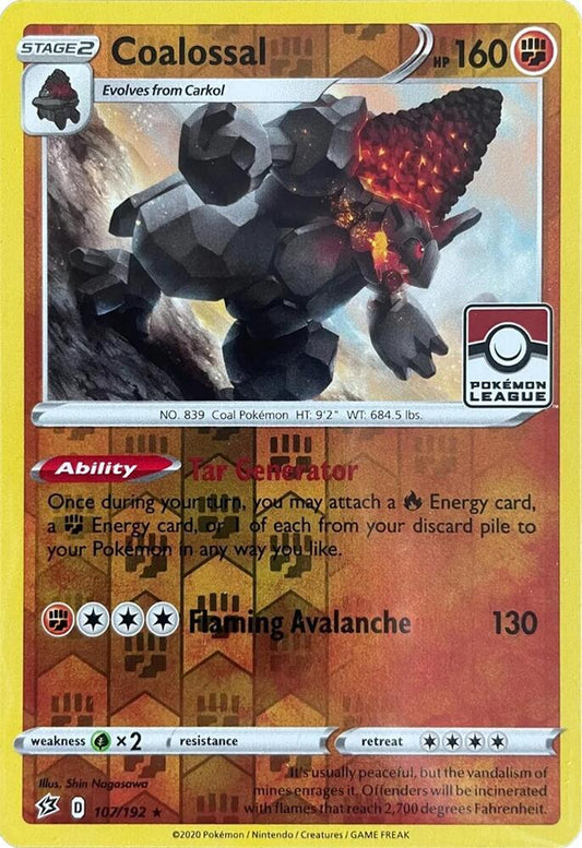 Coalossal - 107/192 (League Promo) [League & Championship Cards] 107/192