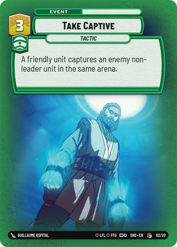 Take Captive [Shadows of the Galaxy: Weekly Play Promos] 02/20