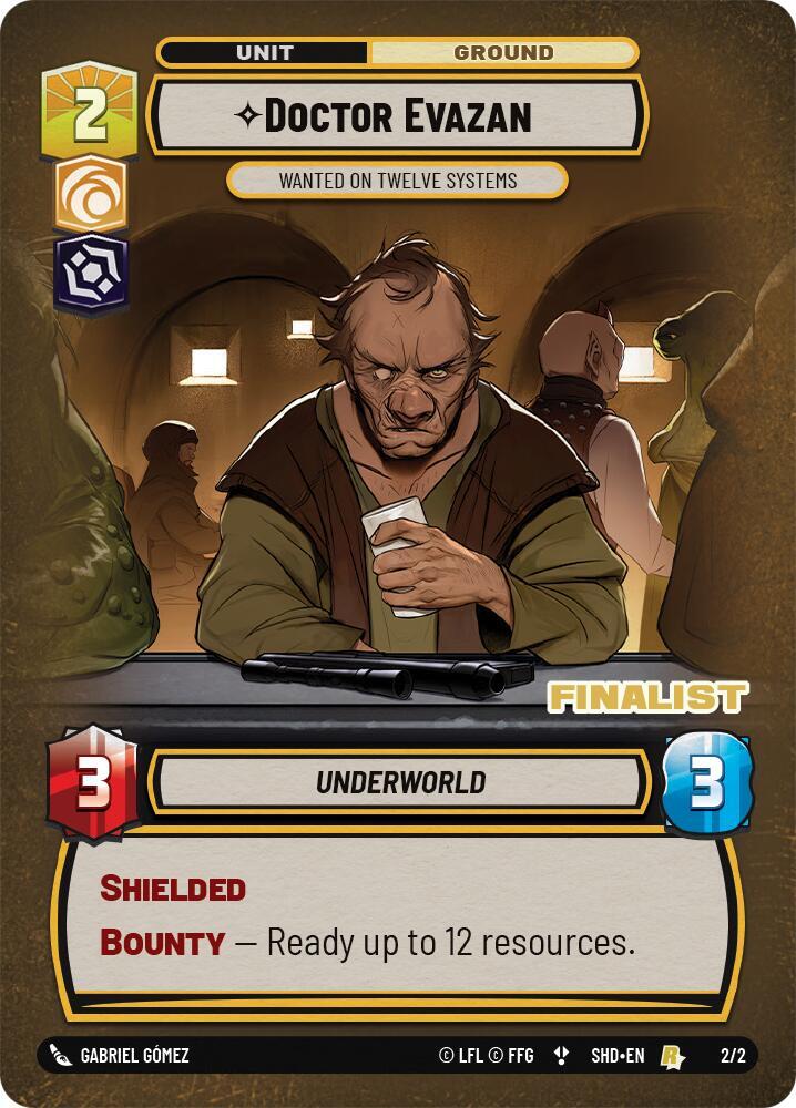 Doctor Evazan - Wanted on Twelve Systems (Finalist) [Organized Play Promos] 2/2