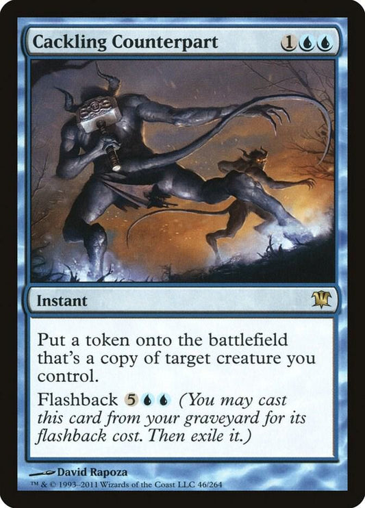Cackling Counterpart [Innistrad] 46