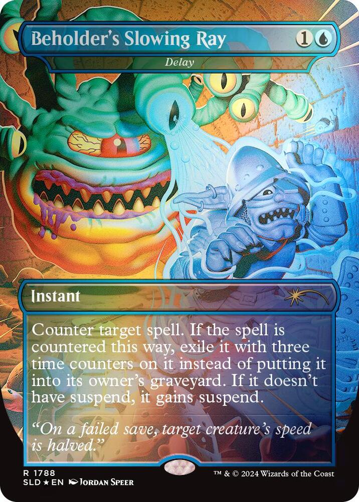 Beholder's Slowing Ray - Delay (Rainbow Foil) [Secret Lair Drop Series] 1788