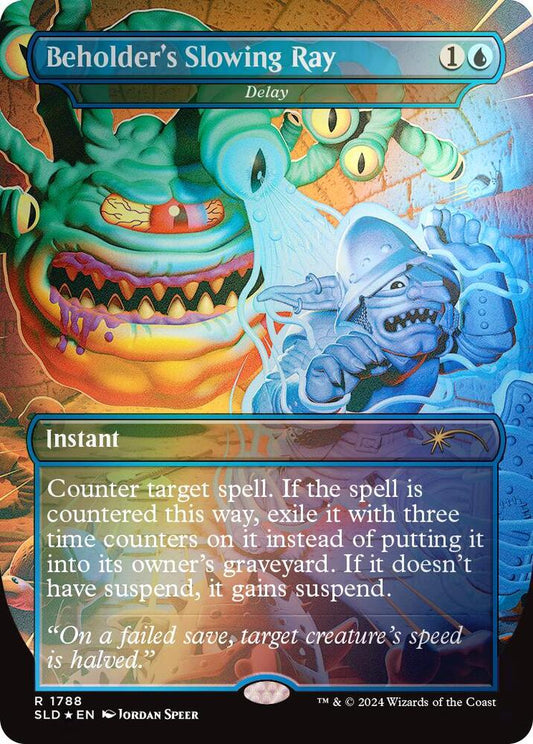 Beholder's Slowing Ray - Delay (Rainbow Foil) [Secret Lair Drop Series] 1788