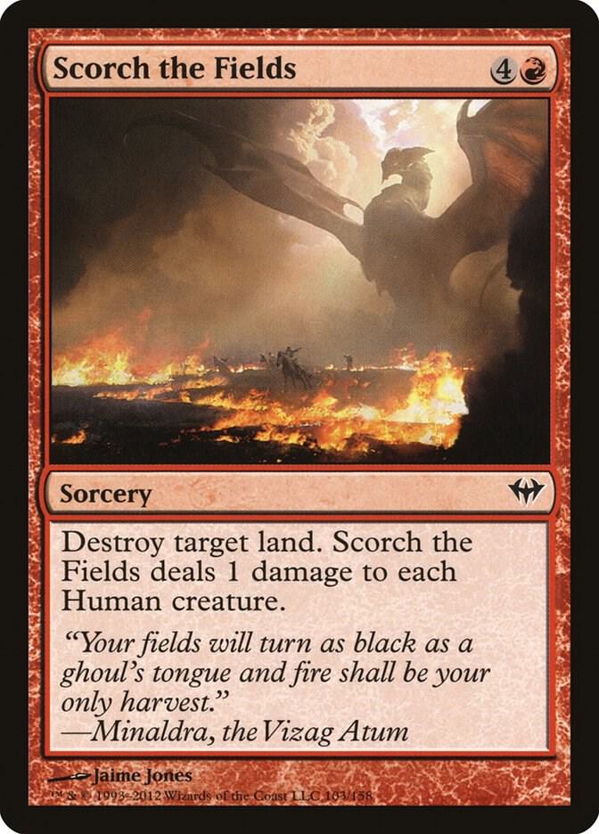 Scorch the Fields [Dark Ascension] 103