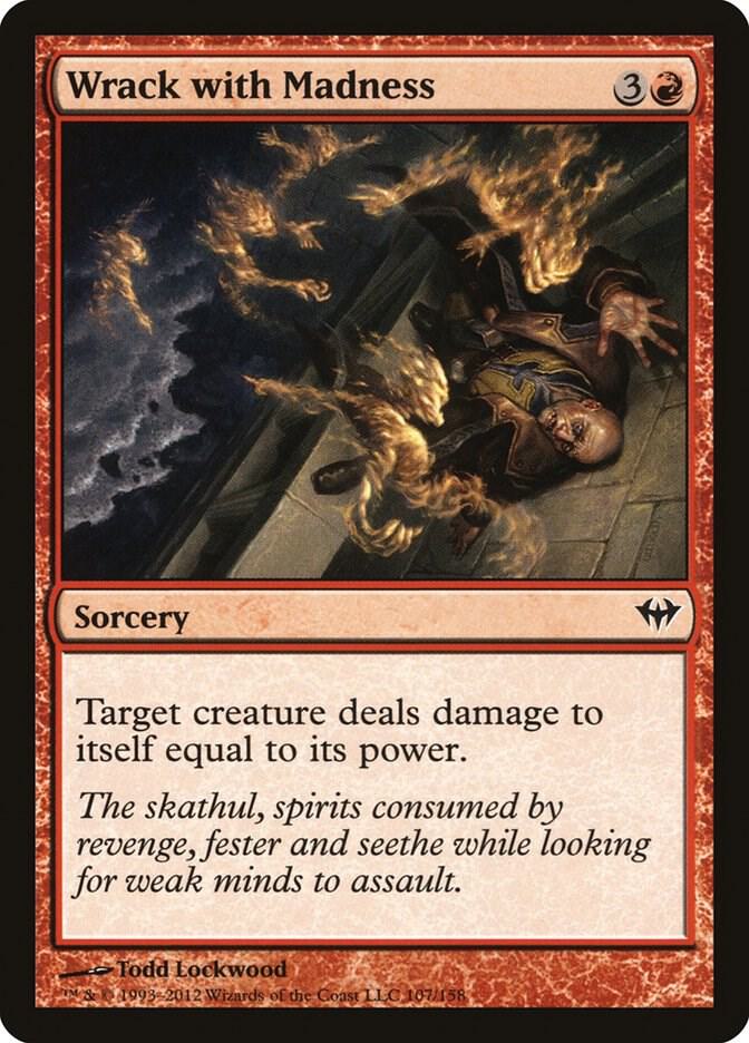 Wrack with Madness [Dark Ascension] 107