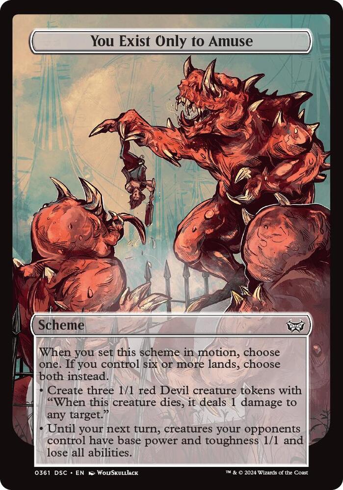 You Exist Only to Amuse (Full Art) [Archenemy: Duskmourn] 361