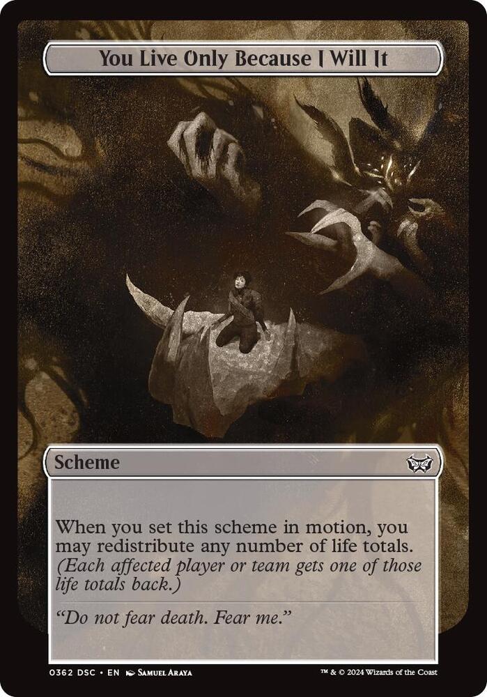 You Live Only Because I Will It (Full Art) [Archenemy: Duskmourn] 362