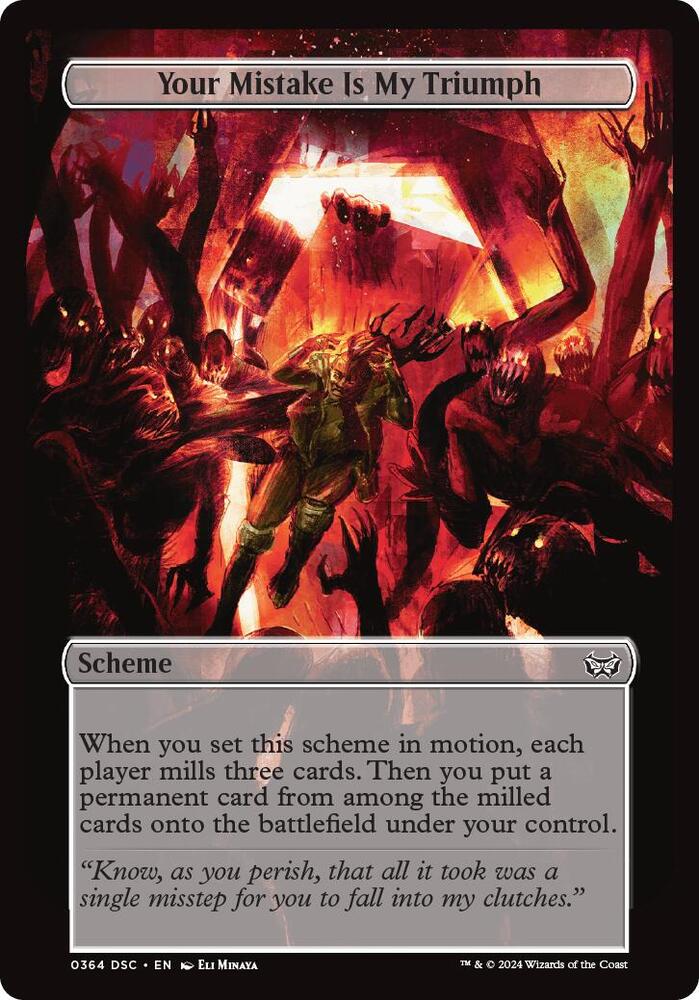 Your Mistake Is My Triumph (Full Art) [Archenemy: Duskmourn] 364