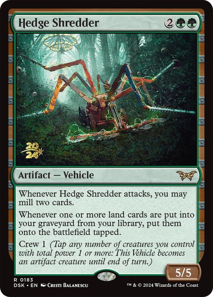 Hedge Shredder [Prerelease Cards] 183