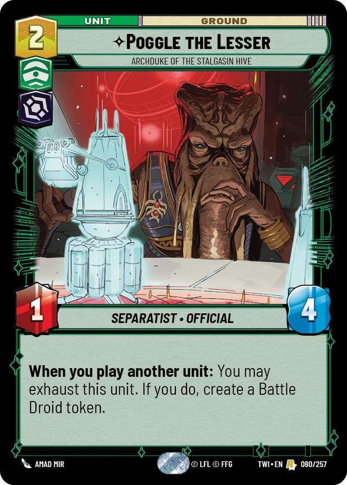 Poggle the Lesser - Archduke of the Stalgasin Hive [Twilight of the Republic] 080/257