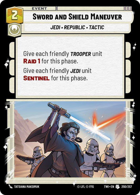 Sword and Shield Maneuver [Twilight of the Republic] 250/257