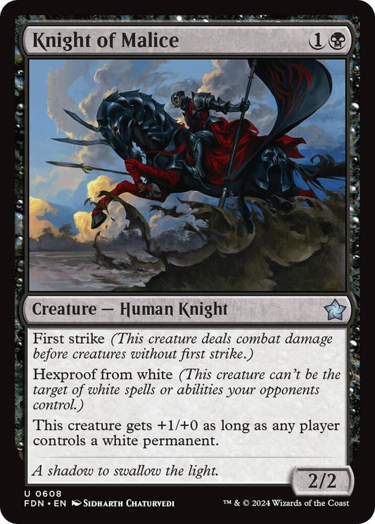 Knight of Malice [Foundations] 608