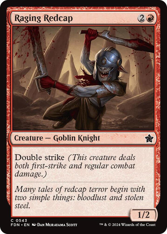 Raging Redcap [Foundations] 543