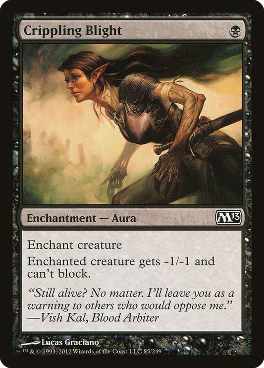 Crippling Blight [Magic 2013 (M13)] 85