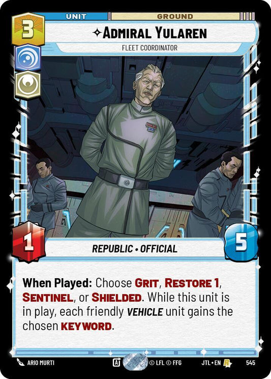 Admiral Yularen - Fleet Coordinator (Foil) [Jump to Lightspeed] 545
