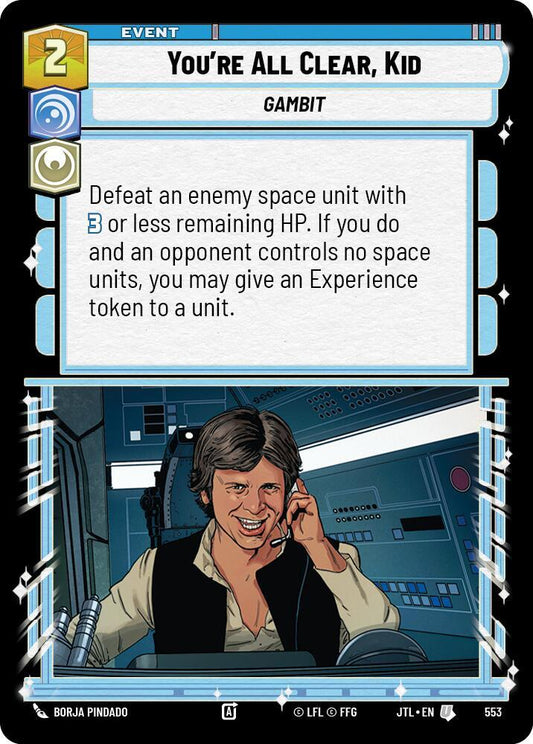 You're All Clear, Kid (Foil) [Jump to Lightspeed] 553