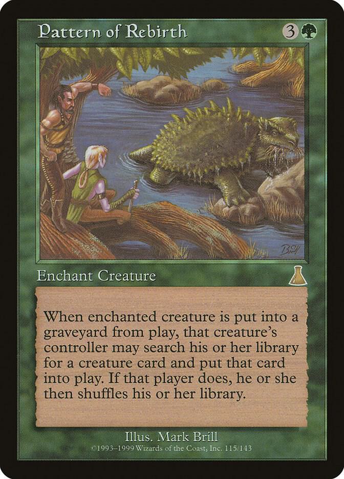 Pattern of Rebirth [Urza's Destiny] 115