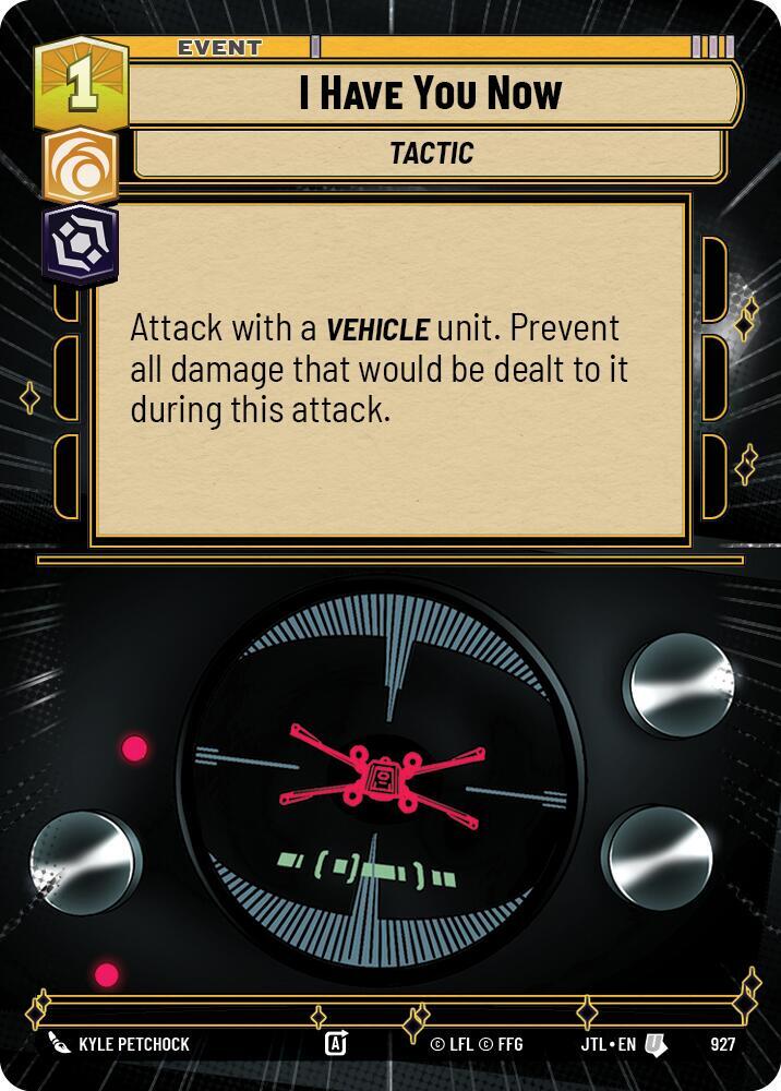 I Have You Now (Hyperspace Foil) [Jump to Lightspeed] 927