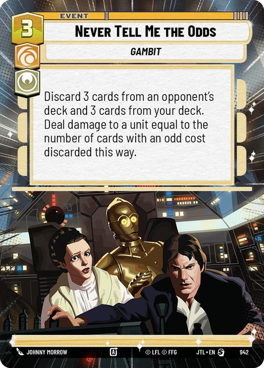 Never Tell Me the Odds (Hyperspace Foil) [Jump to Lightspeed] 942