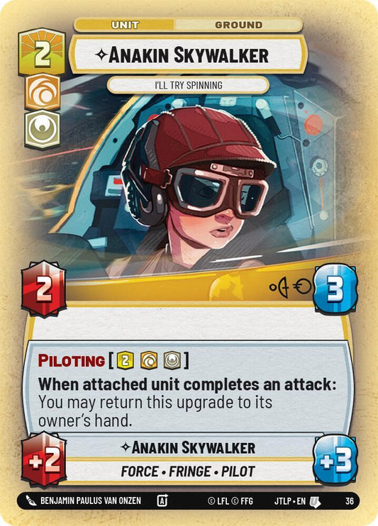 Anakin Skywalker - I'll Try Spinning (Foil) [Jump to Lightspeed - Weekly Play Promos] 36