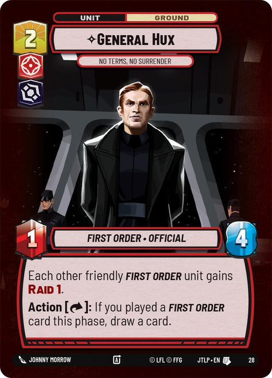 General Hux - No Terms, No Surrender (Foil) [Jump to Lightspeed: Weekly Play Promos] 28
