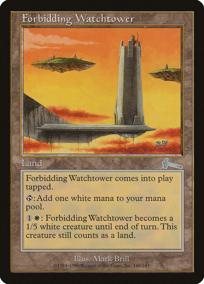 Forbidding Watchtower [Urza's Legacy] 140