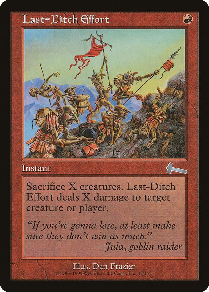 Last-Ditch Effort [Urza's Legacy] 83