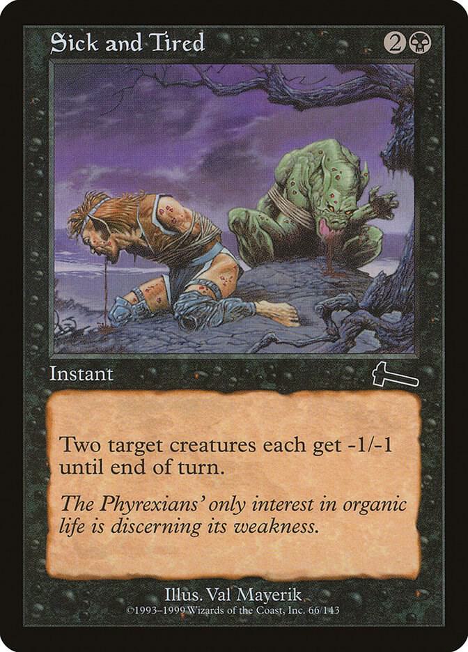 Sick and Tired [Urza's Legacy] 66