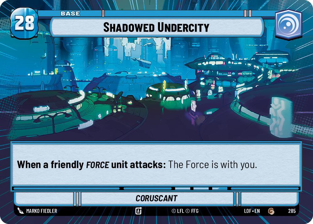 Shadowed Undercity // Force (Hyperspace) [Legends of the Force] 285 // T03