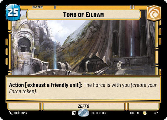 Tomb of Eilram (Foil) [Legends of the Force] 532