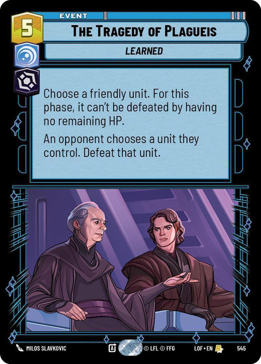 The Tragedy of Plagueis (Foil) [Legends of the Force] 545