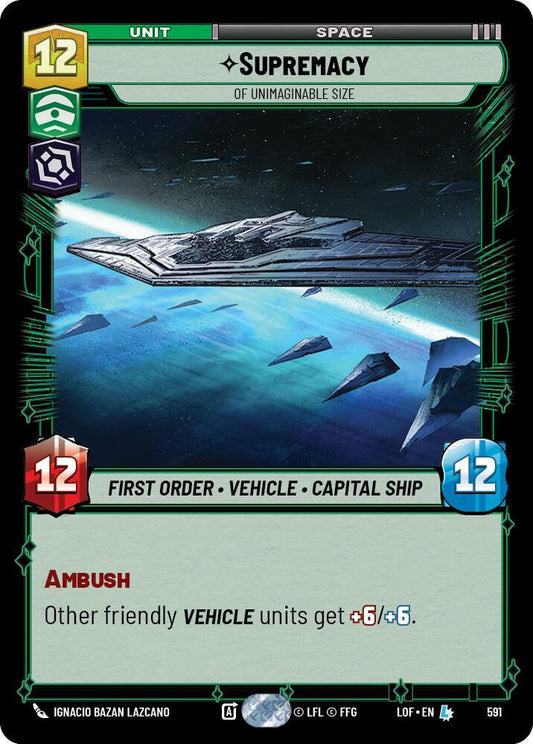 Supremacy - Of Unimaginable Size (Foil) [Legends of the Force] 591