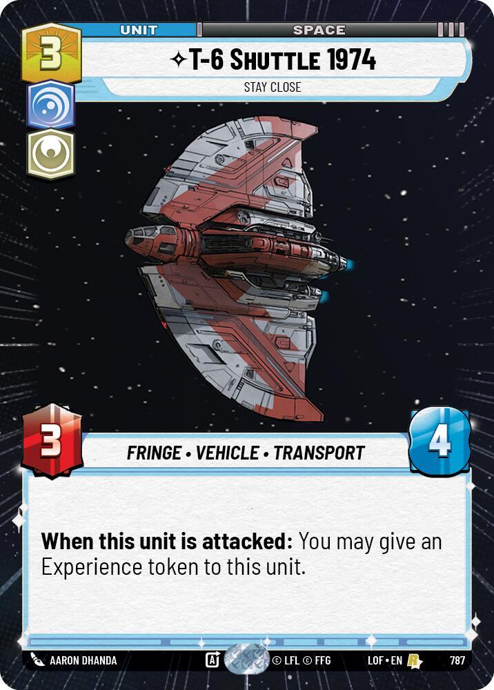 T-6 Shuttle 1974 - Stay Close (Hyperspace Foil) [Legends of the Force] 787