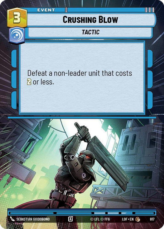 Crushing Blow (Hyperspace Foil) [Legends of the Force] 817