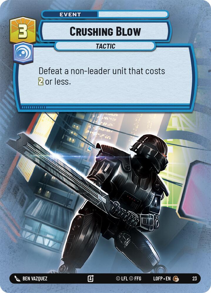 Crushing Blow (Foil) [Legends of the Force: Weekly Play Promos] 23