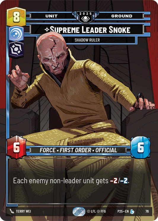 Supreme Leader Snoke - Shadow Ruler [Organized Play Promos] 76