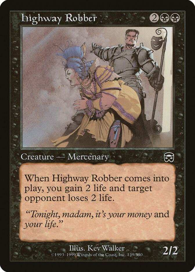 Highway Robber [Mercadian Masques] 139