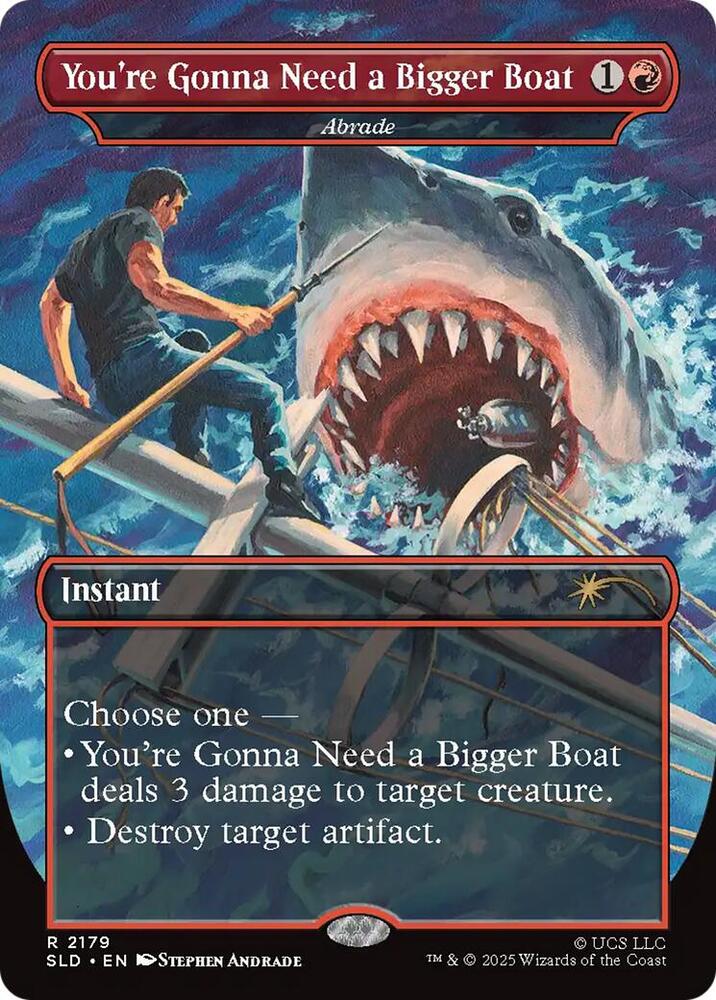 You're Gonna Need a Bigger Boat - Abrade [Secret Lair Drop Series] 2179