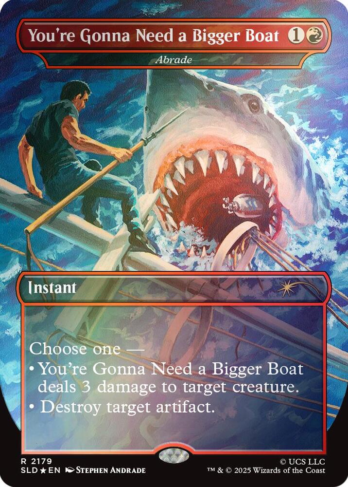 You're Gonna Need a Bigger Boat - Abrade (Rainbow Foil) [Secret Lair Drop Series] 2179