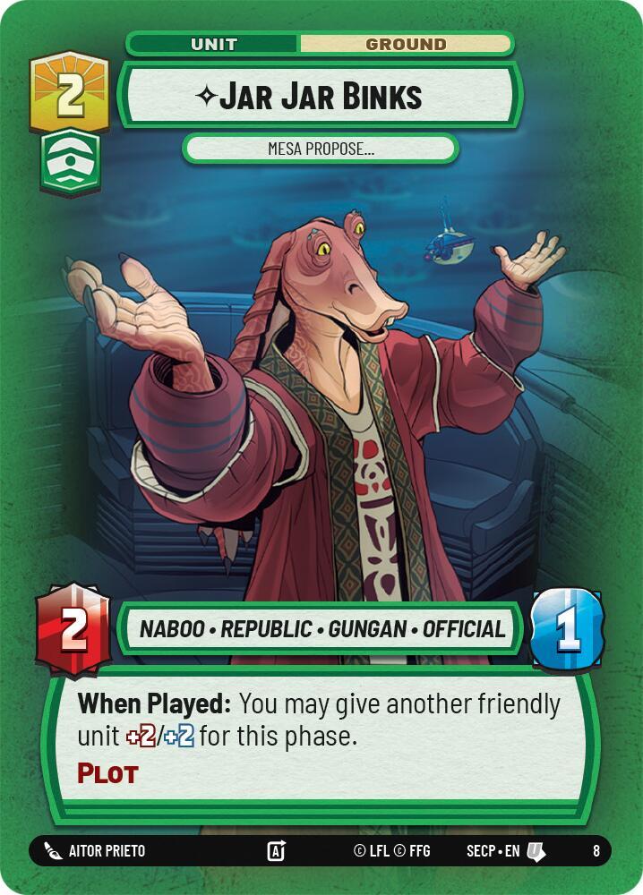 Jar Jar Binks - Mesa Propose [Secrets of Power: Weekly Play Promos]