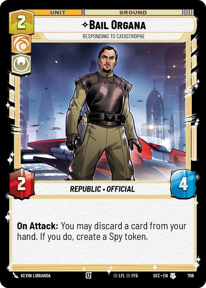 Bail Organa - Responding to Catastrophe (Foil) [Secrets of Power] 708