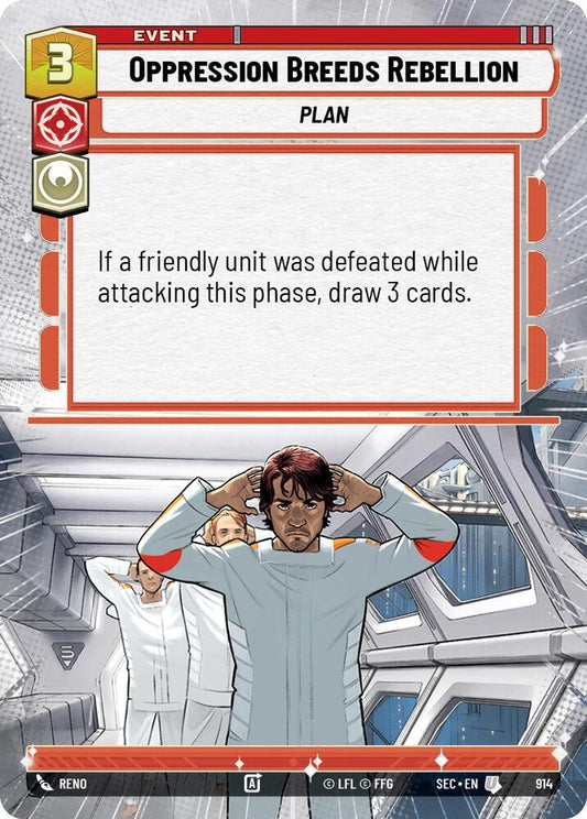 Oppression Breeds Rebellion (Hyperspace Foil) [Secrets of Power] 914